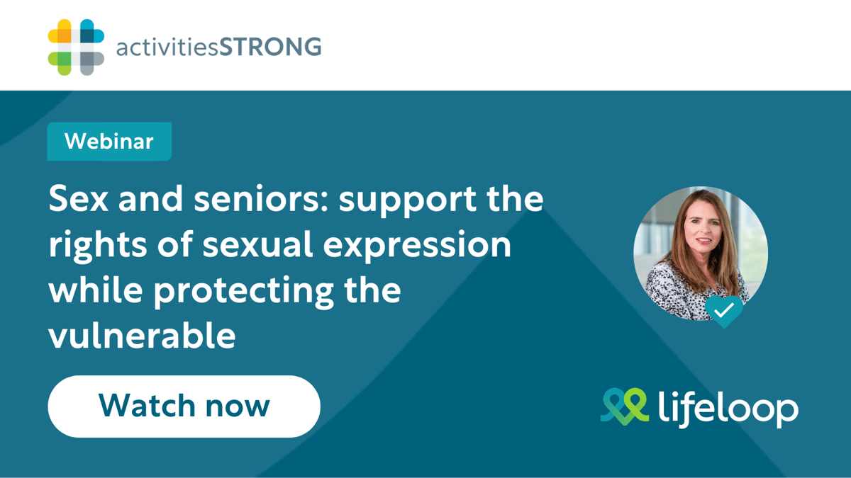 Sex and Seniors: Support the Rights of Sexual Expression while Protecting the Vulnerable in white text on dark teal background with LifeLoop logo and white "watch now" button